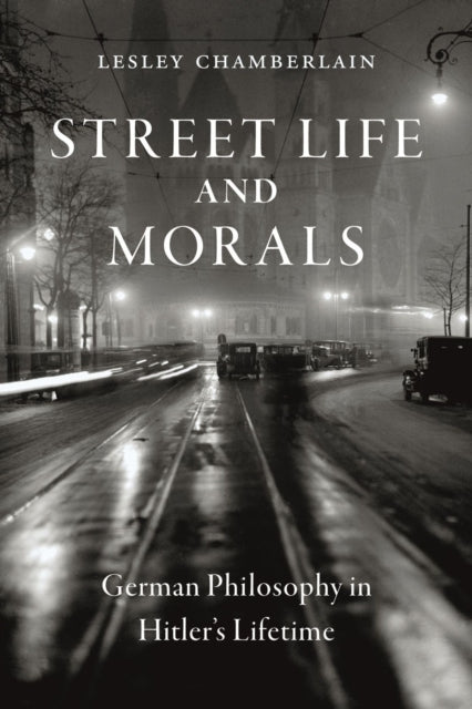 Book cover of: Street Life and Morals. By: Lesley Chamberlain