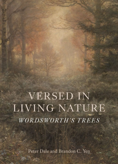 Book cover of: Versed in Living Nature. By: Peter Dale
