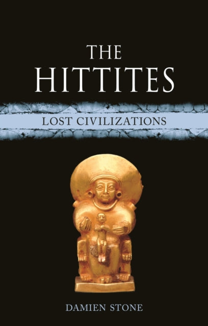 Book cover of: Hittites. By: Damien Stone