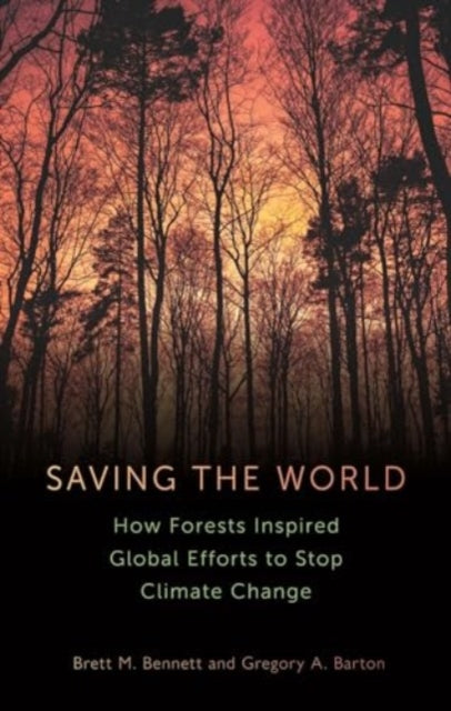 Book cover of: Saving the World. By: Brett M. Bennett