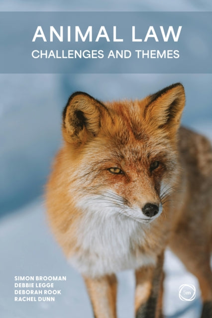 Book cover of: Animal Law. By: Simon Brooman; Debbie Legge; Rachel Dunn