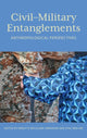 Book cover of: Civil–Military Entanglements. By: Birgitte Refslund Sørensen