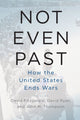 Book cover of: Not Even Past. By: David Fitzgerald