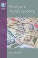 Book cover of: Money in a Human Economy. By: Keith Hart