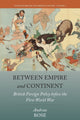 Book cover of: Between Empire and Continent. By: Andreas Rose