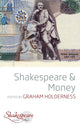 Book cover of: Shakespeare and Money. By: HOLDERNESS, GRAHAM