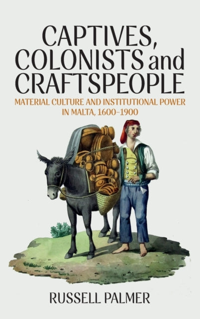 Book cover of: Captives, Colonists and Craftspeople. By: Russell Palmer