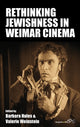 Book cover of: Rethinking Jewishness in Weimar Cinema. By: Barbara Hales