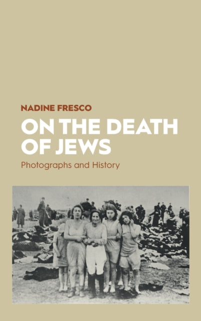 Book cover of: On the Death of Jews. By: Nadine Fresco
