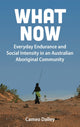 Book cover of: What Now. By: Cameo Dalley