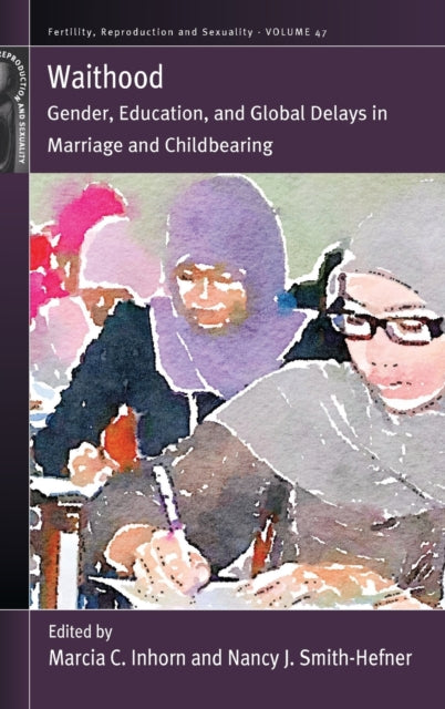 Book cover of: Waithood. By: Marcia C. Inhorn