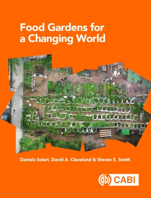 Book cover of: Food Gardens for a Changing World. By: Daniela Soleri