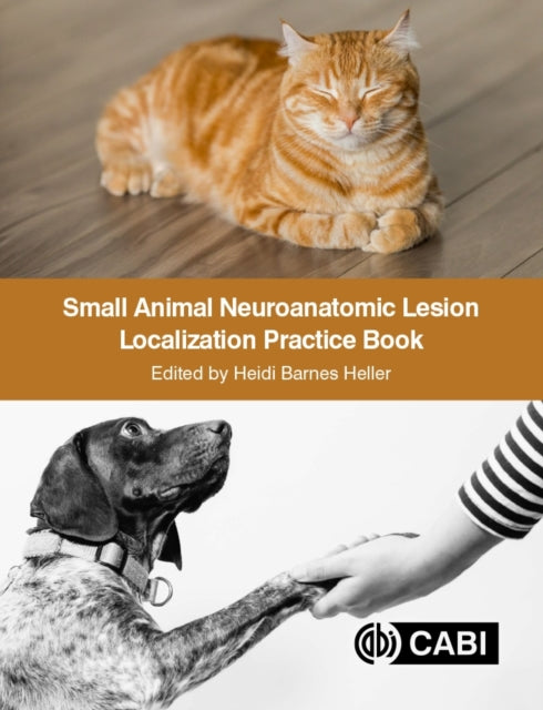 Book cover of: Small Animal Neuroanatomic Lesion Localization Practice Book. By: Heidi Barnes Heller