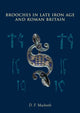 Book cover of: Brooches in Late Iron Age and Roman Britain. By: D. F. Mackreth