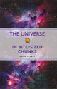 Book cover of: Universe in Bite-sized Chunks. By: Colin Stuart