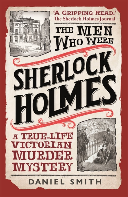 Book cover of: Men Who Were Sherlock Holmes. By: Daniel Smith