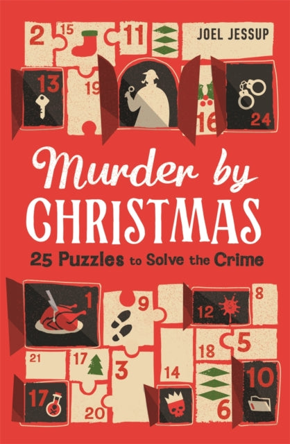 Murder by Christmas, 25 Puzzles to Solve the Crime 9781789297621 Joel Jessup