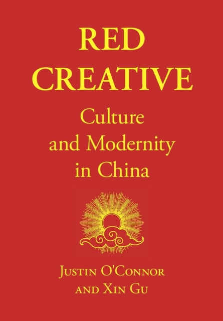 Book cover of: Red Creative. By: Justin O'Connor