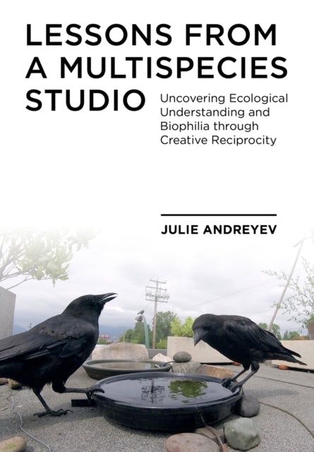 Book cover of: Lessons from a Multispecies Studio. By: Julie Andreyev