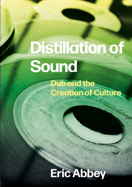 Book cover of: Distillation of Sound. By: Eric Abbey