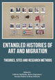 Book cover of: Entangled Histories of Art and Migration. By: Dogramaci BUBLATZKY