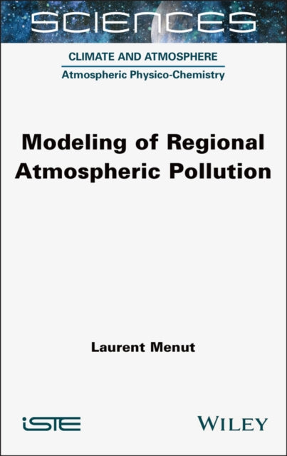 Book cover of: Modeling of Regional Atmospheric Pollution. By: Laurent Menut