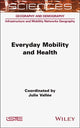 Book cover of: Everyday Mobility and Health. By: Julie Vallee