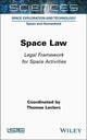 Book cover of: Space Law. By: Thomas Leclerc