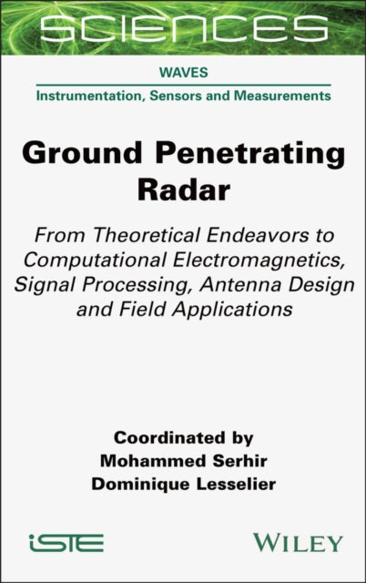 Book cover of: Ground Penetrating Radar. By: Mohammed Serhir
