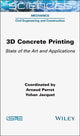 Book cover of: 3D Concrete Printing. By: Perrot
