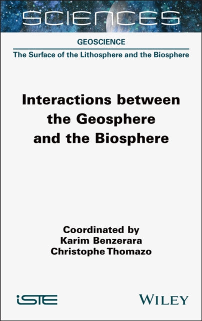 Book cover of: Interactions between the Geosphere and the Biosphere