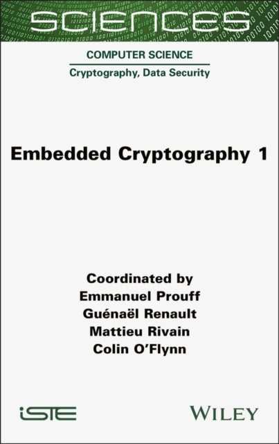 Book cover of: Embedded Cryptography 1. By: Emmanuel Prouff