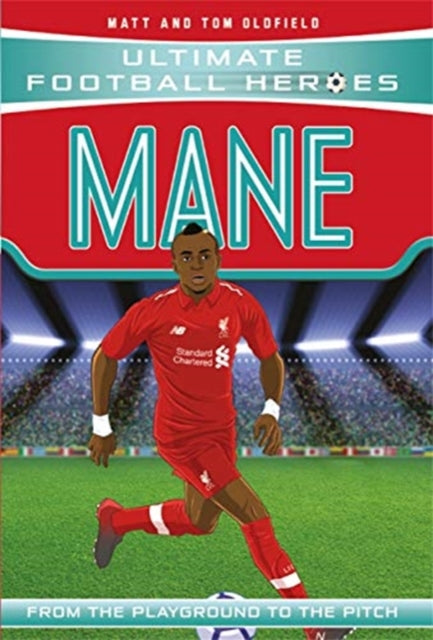 Mane (Ultimate Football Heroes) - Collect Them All! 9781789461145 Ollie123456789101112131415161718192021222324252627282923031
