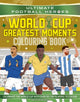 Ultimate Football Heroes Colouring Book: World Cup Greatest Moments