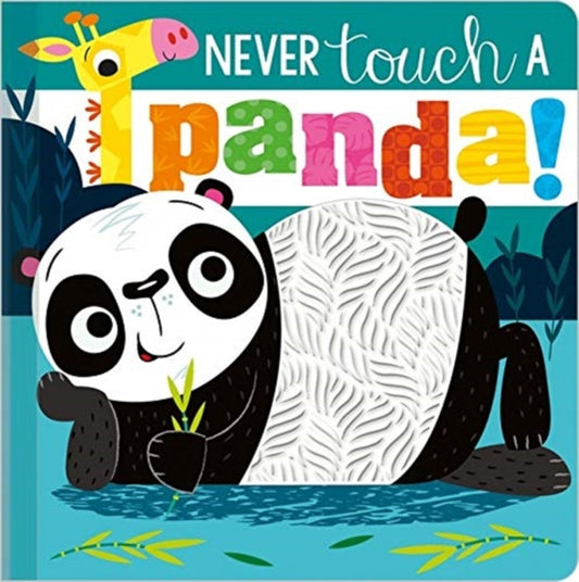 Never Touch a Panda! 9781789477467 Rosie Greening