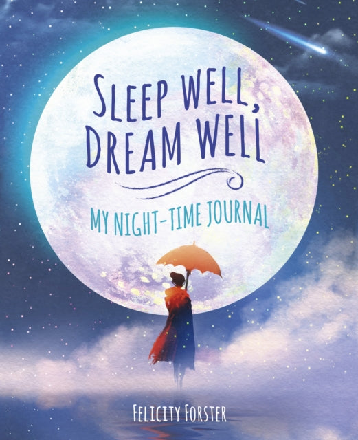 Book cover of: Sleep Well, Dream Well: My Night-time Journal