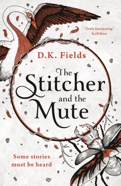 Book cover of: Stitcher and the Mute. By: D. K. Fields