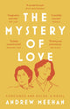Book cover of: Mystery of Love. By: Andrew Meehan