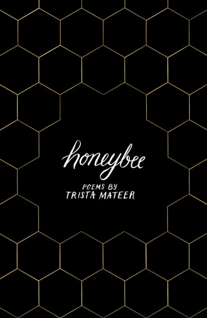 Book cover of: Honeybee. By: Trista Mateer
