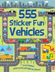 Book cover of: 555 Sticker Fun - Vehicles Activity Book