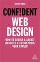 Book cover of: Confident Web Design. By: Kenny Wood