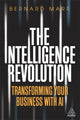 Book cover of: Intelligence Revolution. By: Bernard Marr