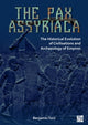 Pax Assyriaca: The Historical Evolution of Civilisations and Archaeology of Empires