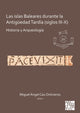 Book cover of: Las islas Baleares durante la Antiguedad Tardia (siglos III-X). By: Miguel Ángel Cau Ontiveros