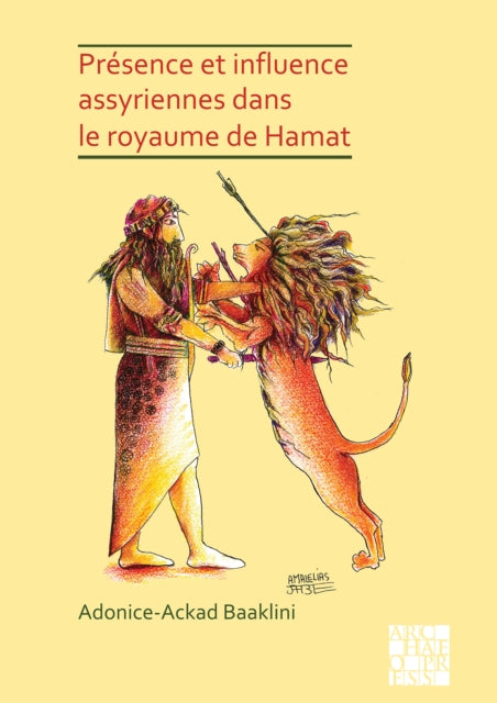 Book cover of: Presence et influence assyriennes dans le royaume de Hamat