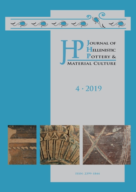 Book cover of: Journal of Hellenistic Pottery and Material Culture Volume 4 2019. By: Renate Rosenthal-Heginbottom