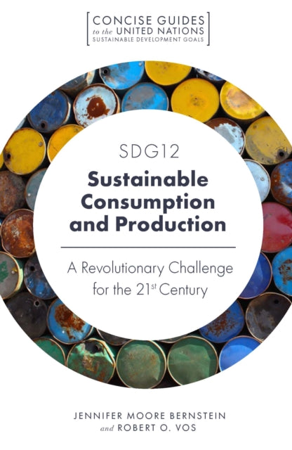Book cover of: SDG12 - Sustainable Consumption and Production. By: Jennifer Moore Bernstein