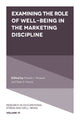 Book cover of: Examining the Role of Well-Being in the Marketing Discipline. By: Pamela L. Perrewé