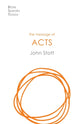 Book cover of: Message of Acts. By: John Stott