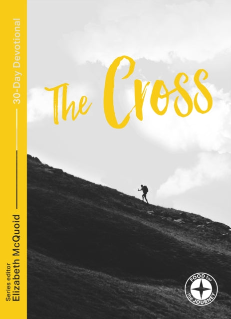 Book cover of: Cross: Food for the Journey – Themes. By: Elizabeth McQuoid